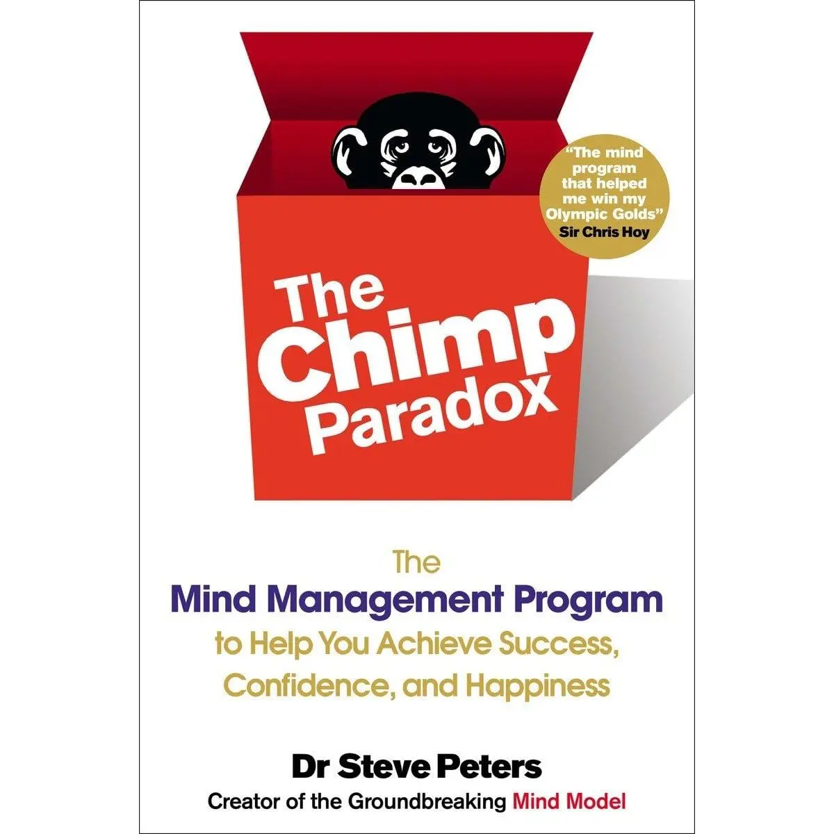 The Chimp Paradox: The Mind Management Program to Help You Achieve Success, Confidence, and Happiness Paperback – Illustrated, May 30, 2013