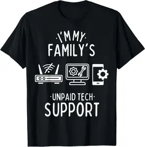 100%cotton Im My Family's Unpaid Tech Support Funny Computer Programmer T-Shirt