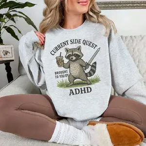 Current side quest brought to you by ADHD Tee or Sweatshirt - unisex cozy fit