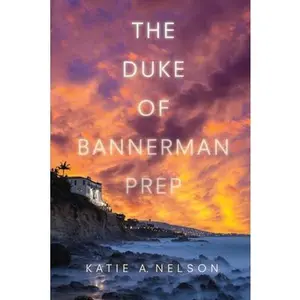 USED-The Duke of Bannerman Prep by Nelson, Katie A. (Hardcover)