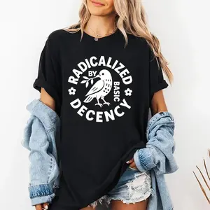 Comfort Colors Vintage Radicalized By Basic Decency Unisex T-shirt 100% Cotton Political Protest Feminist Activist Gift Liberal Clothing Social Justice