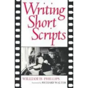 USED-Writing Short Scripts by William H. Phillips (Paperback)