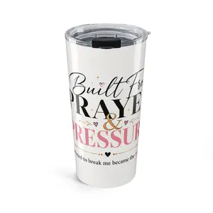 20oz Prayer & Pressure Tumbler — Built From Prayer Inspirational Travel Mug