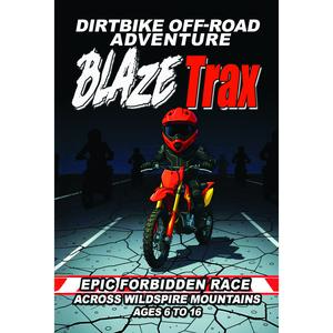 Dirt Bike Epic Forbidden Offroad Race Blaze Trax in Tennessee Mountains Action-Packed Anthro Adventure Series Featuring Blaze Trax Ages 6 to 16