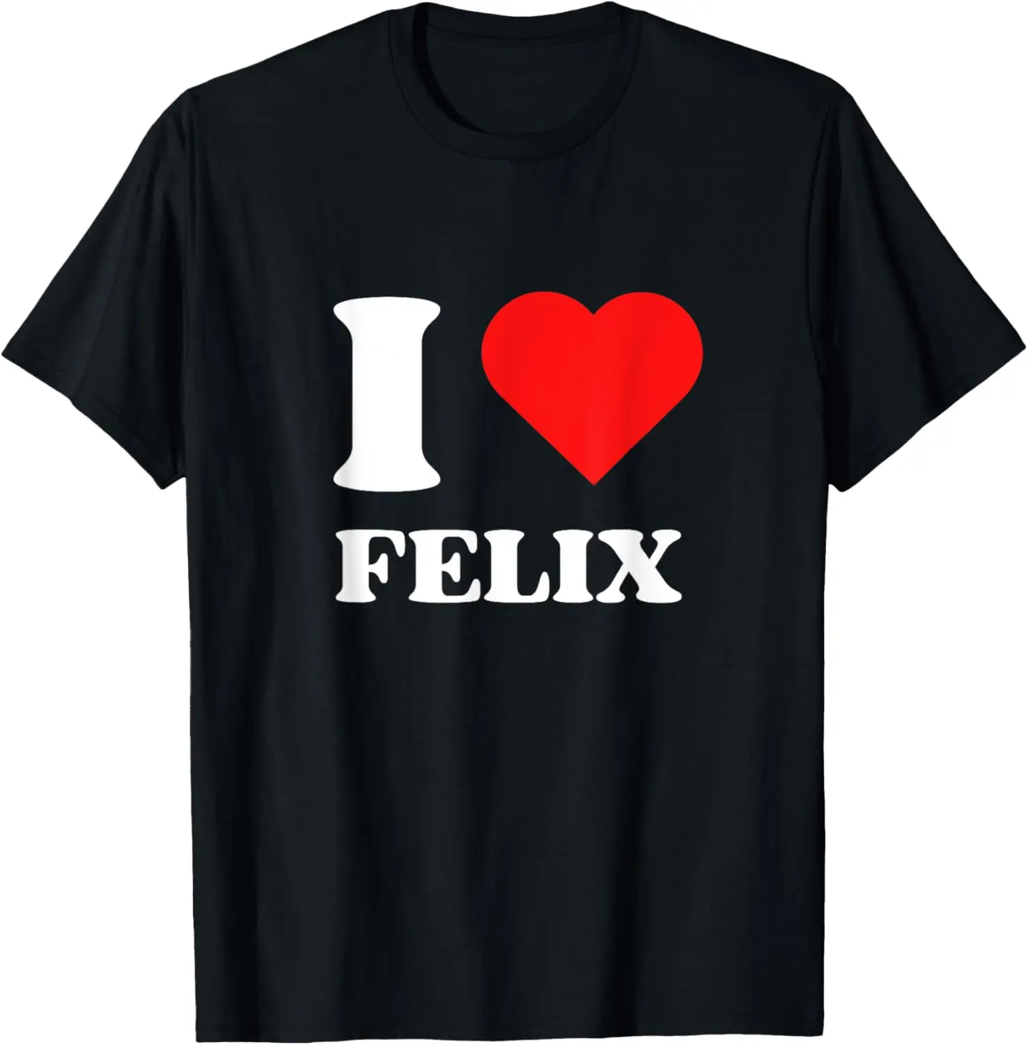 I Love Felix I Heart Felix Name Y2k Valentines Day T-Shirt Pure Cotton Graphic Tees Menswear Top: Gifts for Men & Women