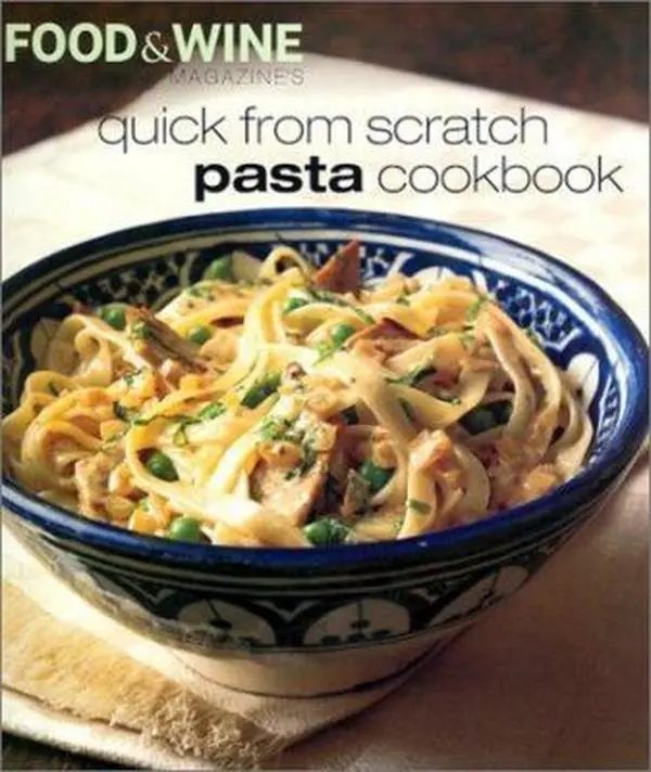 USED Book - Quick From Scratch Pasta Cookbook by Food & Wine Magazine (Paperback) - english
