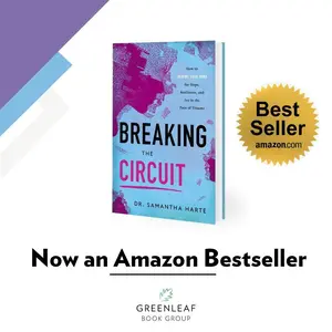 Breaking The Circuit: How To Rewire Your Mind for Hope, Resilience and Joy in the Face of Trauma