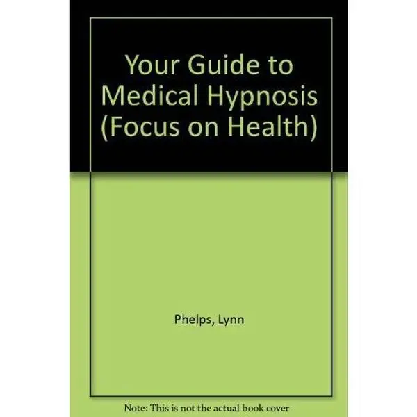 USED-Your Guide to Medical Hypnosis (Focus on Health) by Lynn Phelps (Paperback)