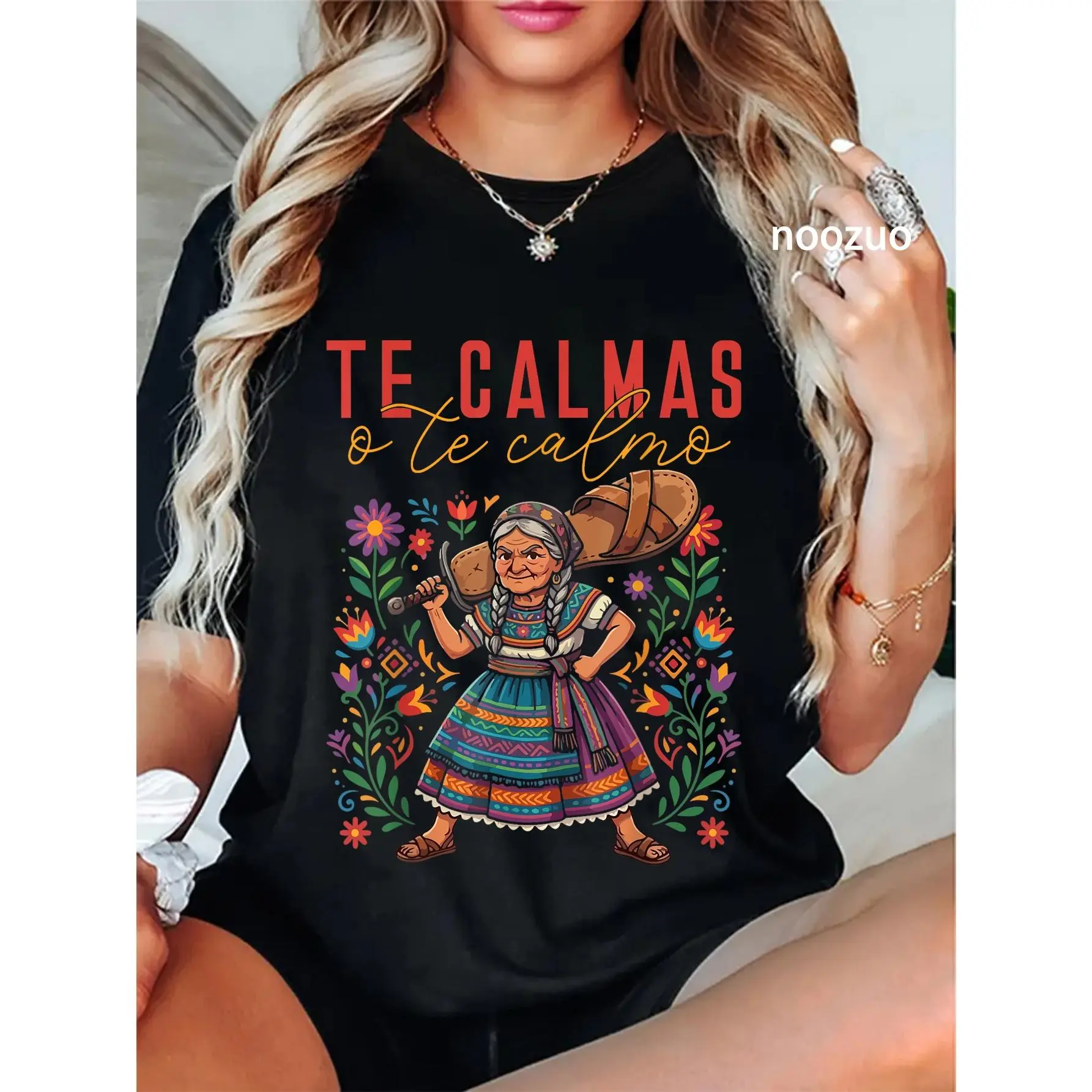 100% Cotton Te Calmas O Te Calmo Mexican Spanish Mom Latina Grandma gifts T-Shirt