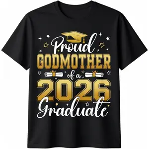 100% Cotton Proud Godmother of a Class of 2026 Graduate Senior T-Shirt