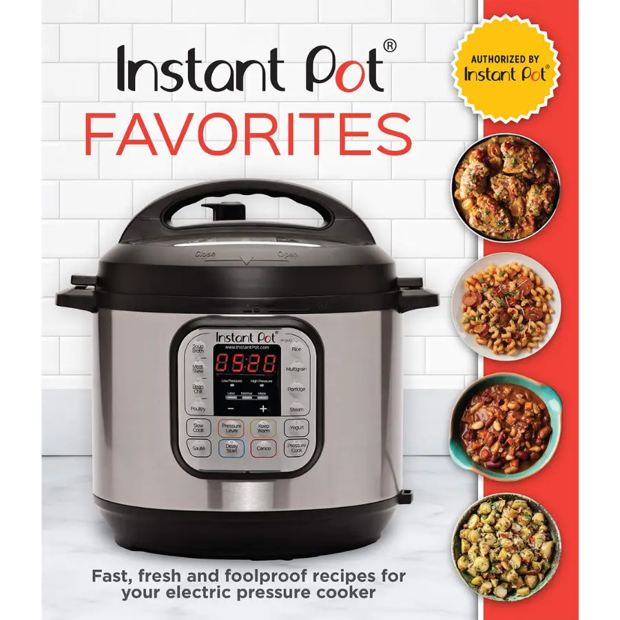 Cookbook – Instant Pot Favorites: Fast & Easy Pressure Cooker Recipes (Paperback)
