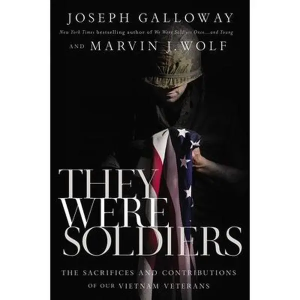 USED Book - They Were Soldiers: The Sacrifices and Contributions of Our Vietnam Veterans by Galloway, Joseph L. (Hardcover) - english