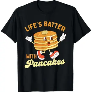 Life’s Batter with Pancakes - Pancake Lover Flapjacks T-Shirt Pure Cotton Graphic Tees Menswear Top: Gifts for Men & Women