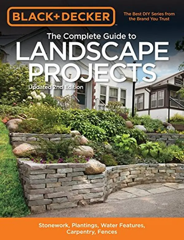 USED Book - Black & Decker the Complete Guide to Landscape Projects, 2nd Edition: Stonework, Plantings, Water Features, Carpentry, Fences by Editors of Cool Springs Press (Paperback) - english