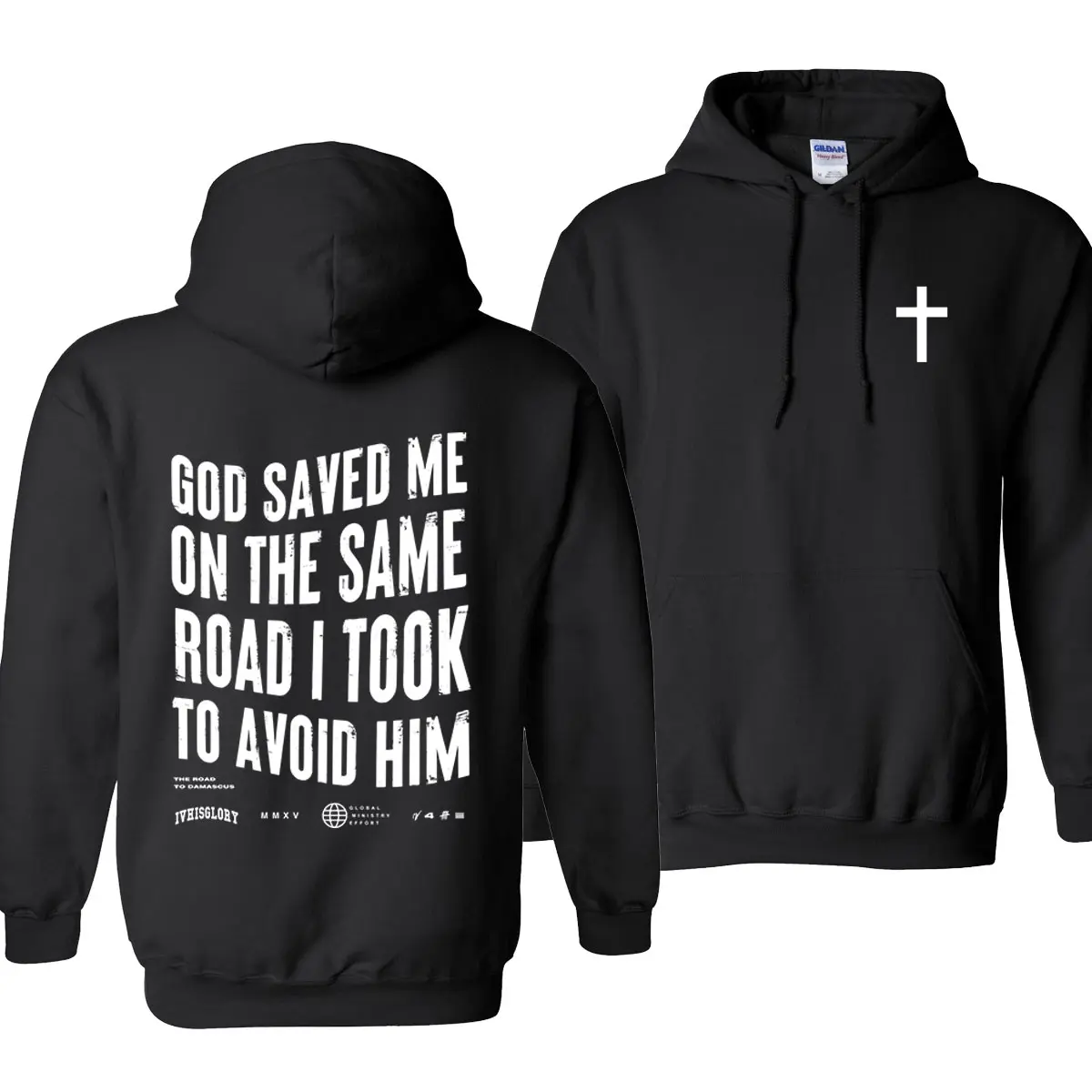 God Saved Me On The Same Road I Took To Avoid Him Hoodie 2 Sided Gift For Men, For Women