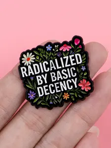 Radicalized By Basic Decency Funny Quote Enamel, Trendy Backpack Hat Accessory, Zinc Alloy Badge, Durable Metal Pins, Creative Gift for Friends, Casual Style