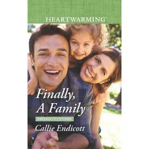 USED-Finally, A Family (Emerald City Stories, 4) by Callie Endicott (Unknown)