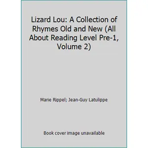 USED-Lizard Lou: A Collection of Rhymes Old and New (All About Reading Level Pre-1, Volume 2) by Marie Rippel (Hardcover)