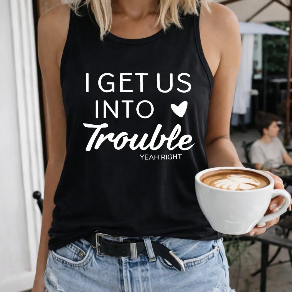 Best Friends Shirt, Personalized Girls Trip Shirt, I Get Us Into Trouble, Funny Best Friends Shirts, Matching Friends Shirt, BFF Gift