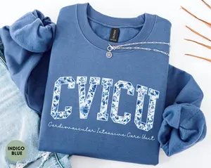 CVICU Nurse T-Shirt OR Sweatshirt, Cardiovascular Intensive Care Unit , Cardiovascular Icu Nurse , Floral CVICU Nurse Gift, Cotton Fabric
