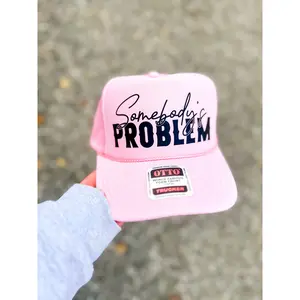 Custom Color Somebody's Problem Trucker Hat