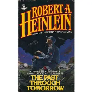 USED-Past Through Tomorrow by Robert A. Heinlein (Unknown)