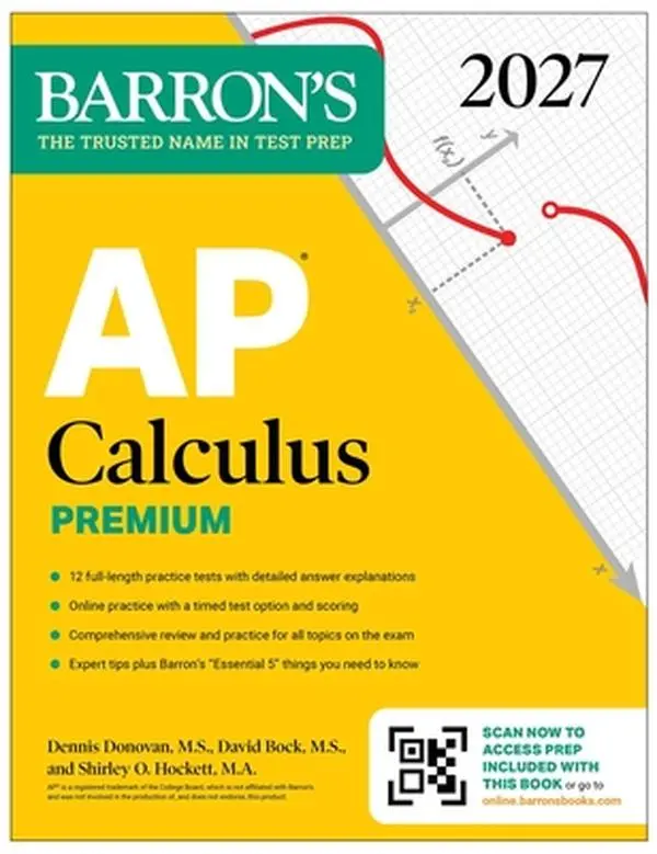 AP Calculus Premium, 2027: Prep Book with 12 Practice Tests + Comprehensive Review + Online Practice (Barron's AP Prep) -- David Bock, Paperback