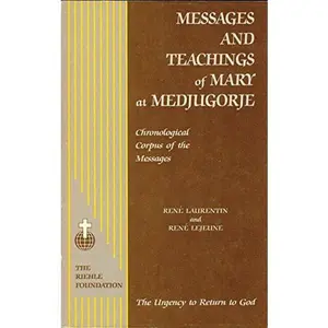 USED-Messages and Teachings of Mary at Medjugorje: Chronological Corpus of the Messages by Rene Laurentin (Paperback)