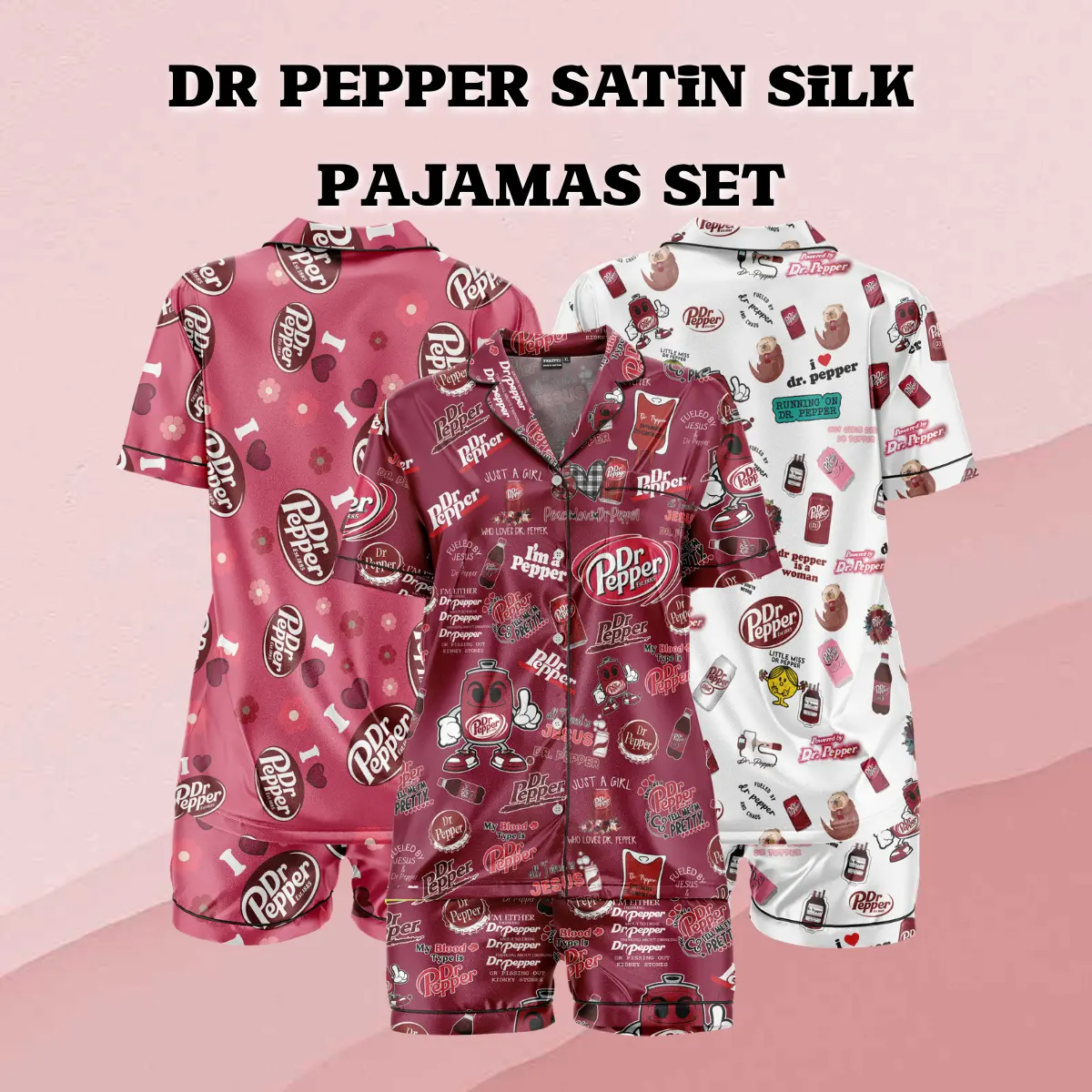 Dr Pepper Satin Silk Pajamas Set - Soft and Seductive Nightwear, Loungewear, Homewear, Ideal Gift For Mom, Gift For Her