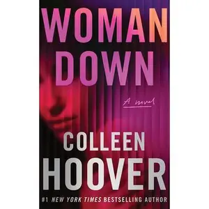 Woman Down -- Colleen Hoover, Paperback