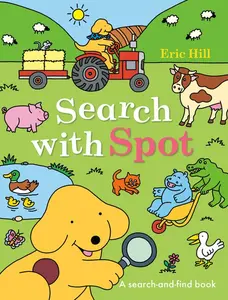 Search with Spot: A Search-And-Find Book by Eric Hill (Paperback)