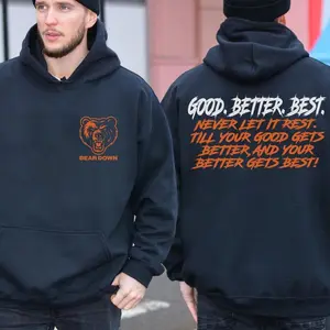 Chicago Football Good Better Best Hoodie 2 Sided, Mascots Bear Down Shirts, Chicago Sport Shirt, Fan Gifts
