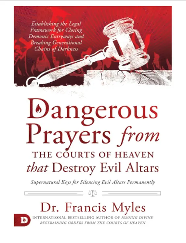 Dangerous Prayers from the Courts of Heaven for Life Transformation - Soft-Cover Religion Paperback Book