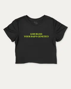 Funny Slogan Graphic Tee - God bless your dad's genetics