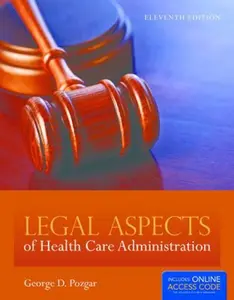 USED-Legal Aspects Of Health Care Administration [ Includes Access Code ] by George D. Pozgar (Hardcover)