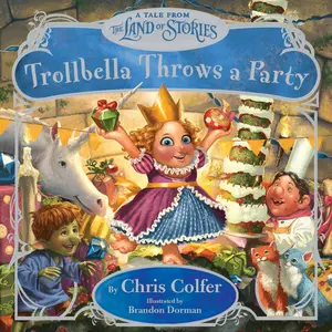 Trollbella Throws a Party by Chris Colfer, Brandon Dorman [Hardcover Book]