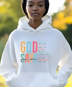 God Says You Are HoodieGod Says You Are HoodieGod Says You Are HoodieGod Says You Are Hoodie