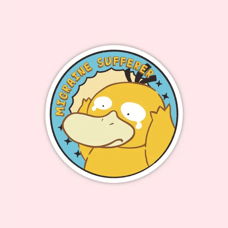 Migraine Sufferer Psyduck Sticker | Vinyl waterproof sticker | Gift for Game lovers