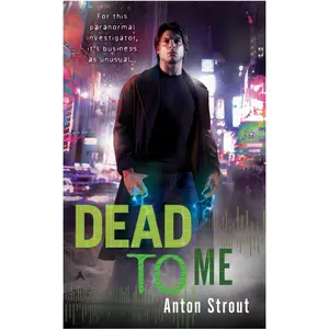 USED-Dead to Me by Strout, Anton (Mass Market Paperback)