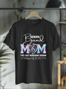 100% Cotton Senior Band Mom 2026 Class of 2026 Last Marching Season T-Shirt