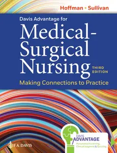 Davis Advantage for Medical-Surgical Nursing: Making Connections to Practice -- Janice J. Hoffman, Hardcover