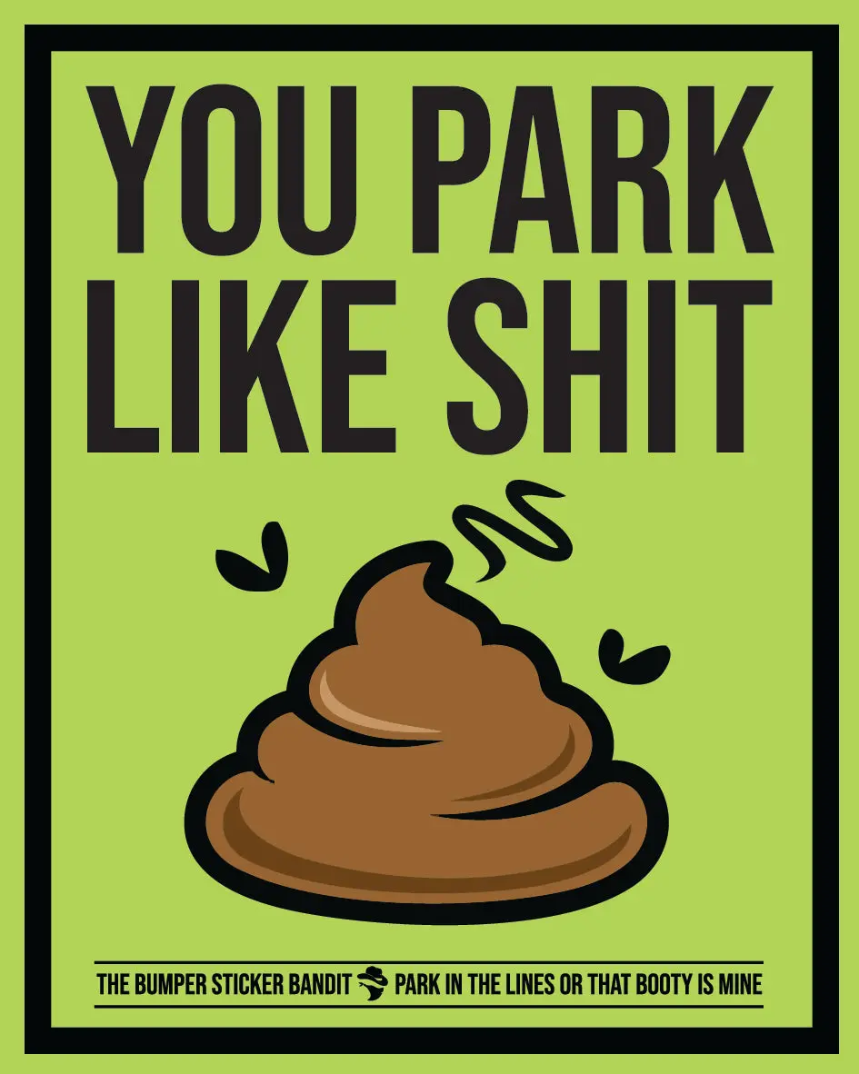 You park like shit Eggshell (15 pack)