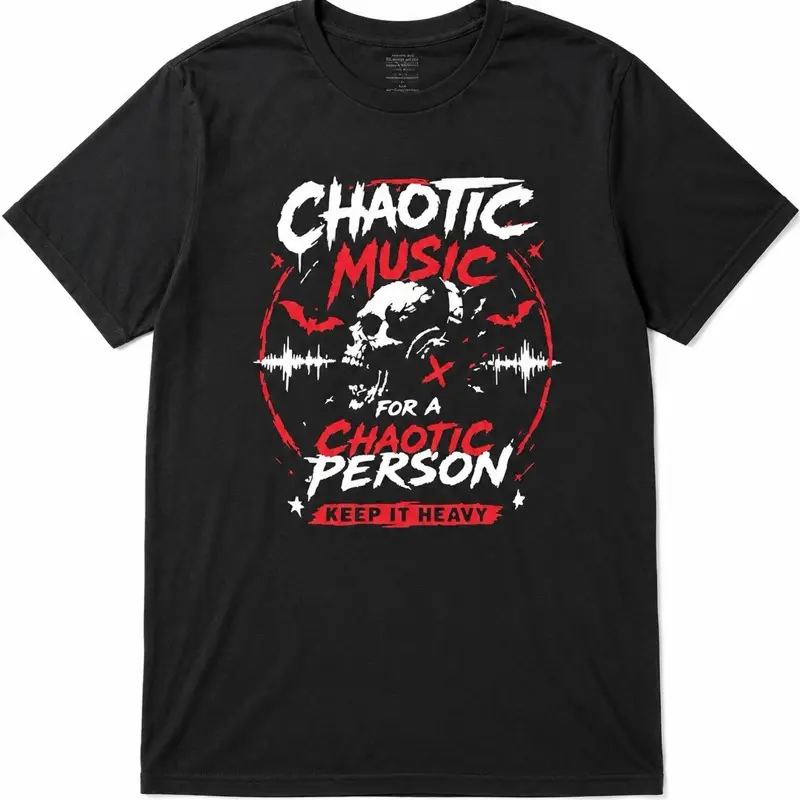 Chaotic Music for a Chaotic Person Heavy Metal T-Shirt | Keep It Heavy