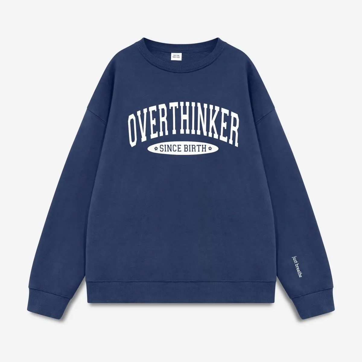 Overthinker Since Birth Crewneck
