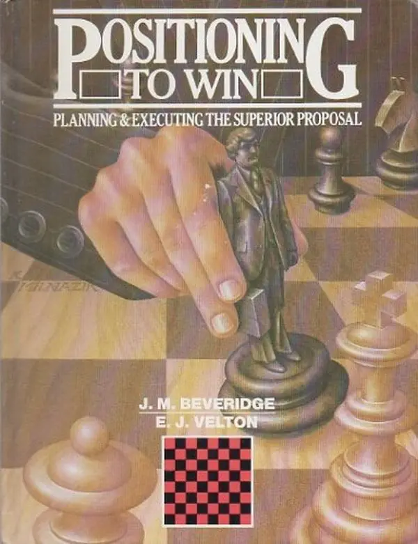 USED-Positioning to Win: Planning and Executing the Superior Proposal by James M. Beveridge (Hardcover)