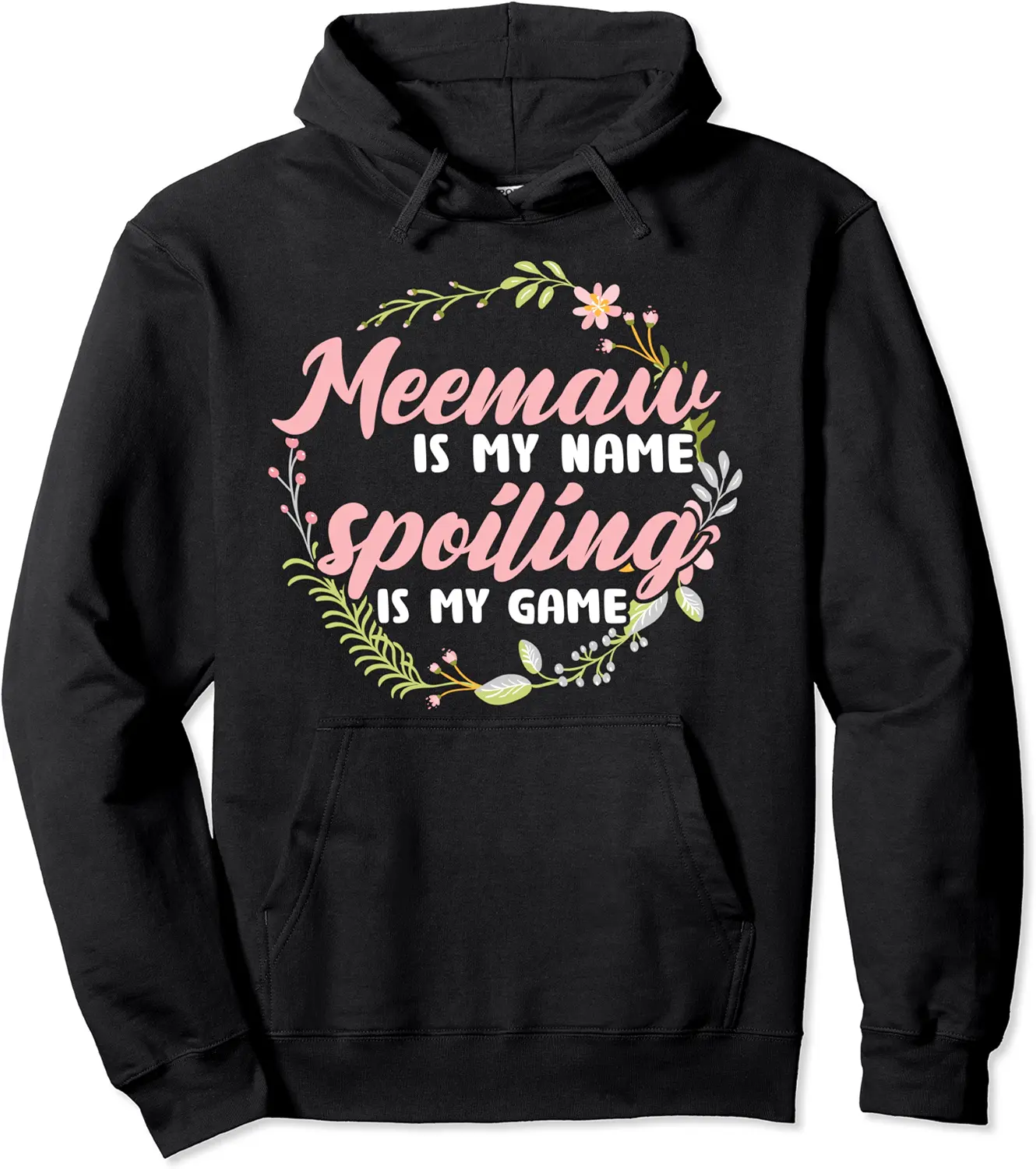 Meemaw is my name Spoiling is my game Grandmother Pullover Hoodie - Rubencordov Shop 75B097J7FJM7