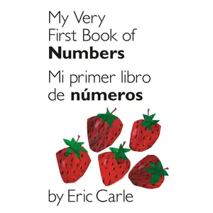 USED-My Very First Book of Numbers / Mi Primer Libro de Números: Bilingual Edition by Carle, Eric (Board book)