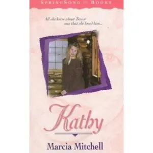 USED-Kathy (SpringSong Books #10) by Marcia Mitchell (Paperback)