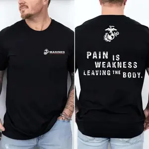 US Marine Corps Pain Is Weakness Leaving The Body Shirt – Military Motivation Training Tee – USMC Warrior Mindset Gym Shirt