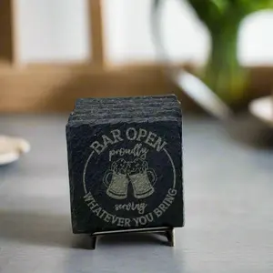 Slate Coaster- Bar Open Proudly Serving Whatever You Bring